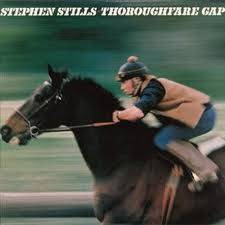 Stephen Stills : Thoroughfare Gap